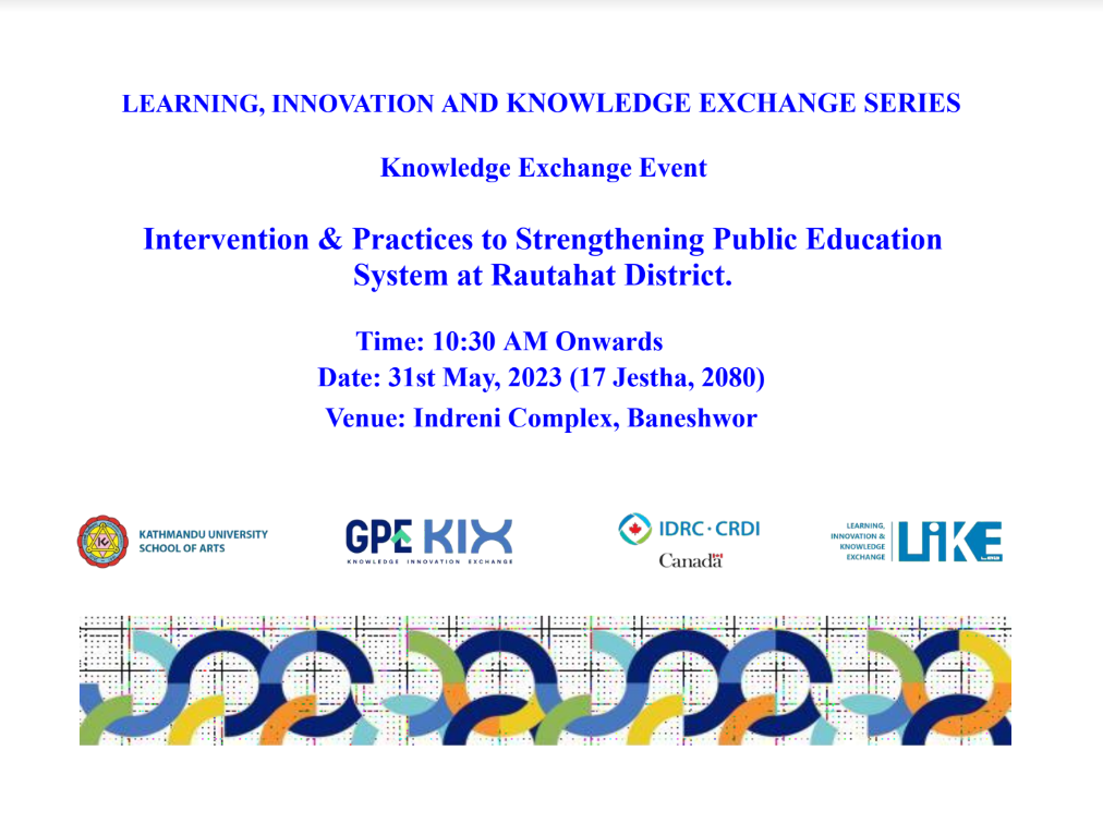 Knowledge Exchange Event on Intervention & Practices to Strengthening Public Education System at Rautahat District.