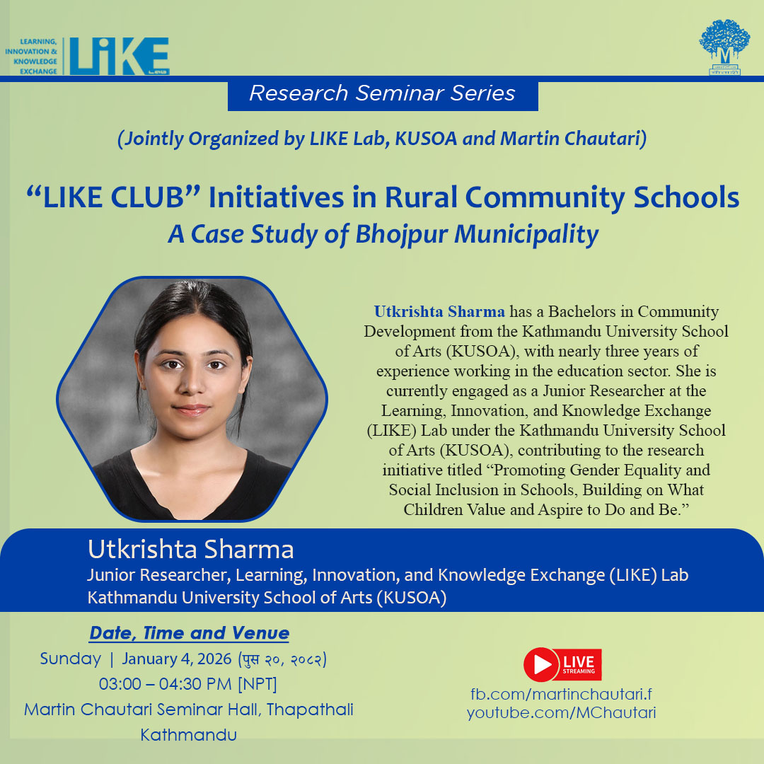 ‘LIKE CLUB” Initiative in Rural Community Schools of Bhojpur Municipality and Local Institutional Setups: Opportunities and Challenges